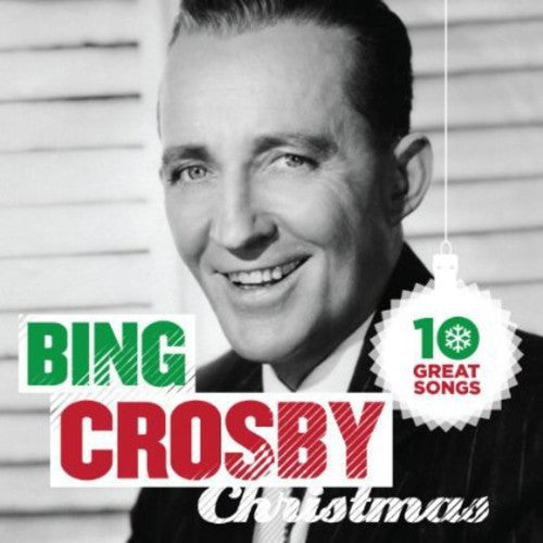 the album cover for Bing Crosby - 10 Great Christmas Songs