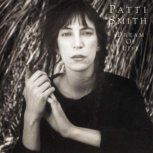 the album cover for Patti Smith - Dream Of Life