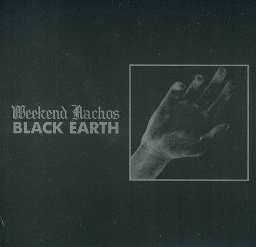 the album cover for Weekend Nachos - Black Earth