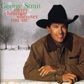 the album cover for George Strait - Merry Christmas Wherever You Are