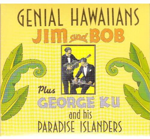 the album cover for Jim Holstein & Bob Pauole Plus George Ku & His Pac - Genial Hawaiians
