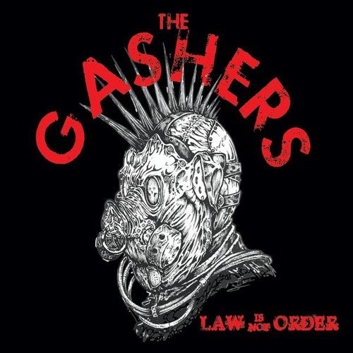 the album cover for The Gashers - Law Is Not Order
