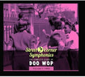 the album cover for Street Corner Symphonies - Vol. 7-Complete Story Of Doo Wop 1955 [Import]