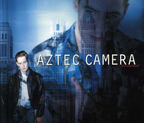 the album cover for Aztec Camera - Dreamland [Import]