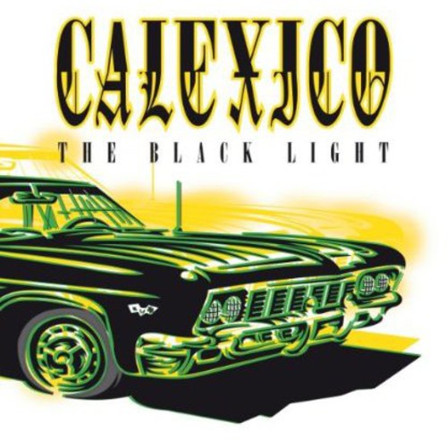 the album cover for Calexico - Black Light (Re-Issue) [Import]