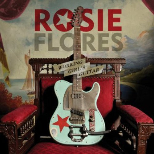 the album cover for Rosie Flores - Working Girl's Guitar