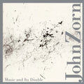 the album cover for John Zorn - Music & It's Double