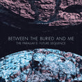 the album cover for Between The Buried And Me - The Parallax Ii: Future Sequence