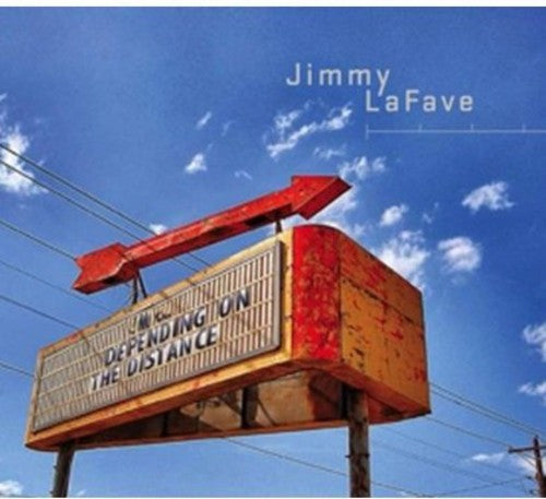 the album cover for Jimmy Lafave - Depending On The Distance [Digipak] [Indie Only]