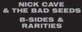 the album cover for Nick Cave & The Bad Seeds - B-Sides & Rarities: Digipack [Import]