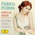 the album cover for PATRICIA PETIBON - Nouveau Monde - Baroque Arias and Songs