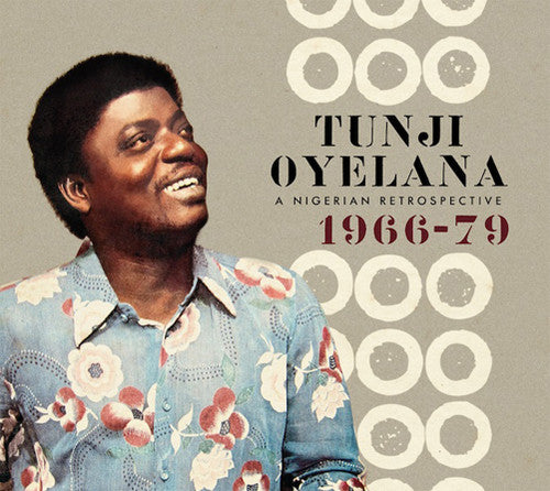 the album cover for Tunji Oyelana - A Nigerian Retrospective 1966-79