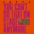 the album cover for Frank Zappa - You Can't Do That on Stage Anymore 6
