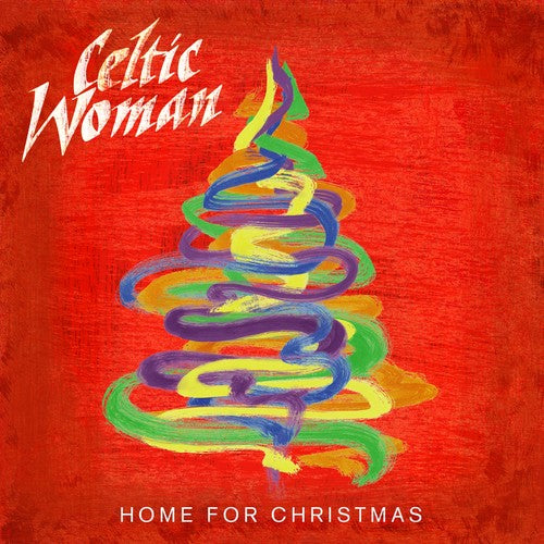 the album cover for Celtic Woman - Home for Christmas: Live from Dublin