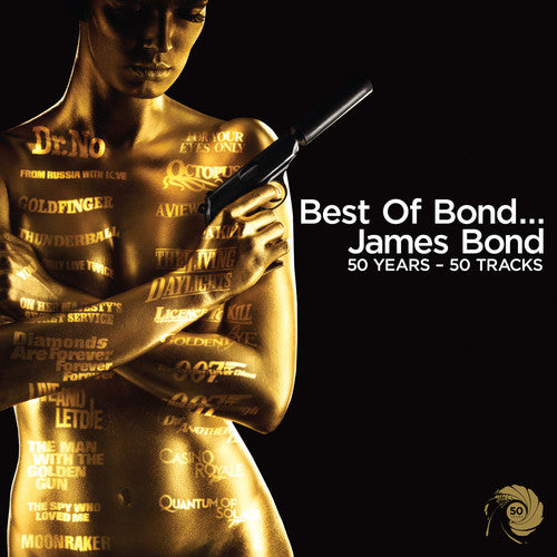the album cover for Best Of James Bond 50th Anniversary / Various - Best of Bond: 50 Years, 50 Tracks
