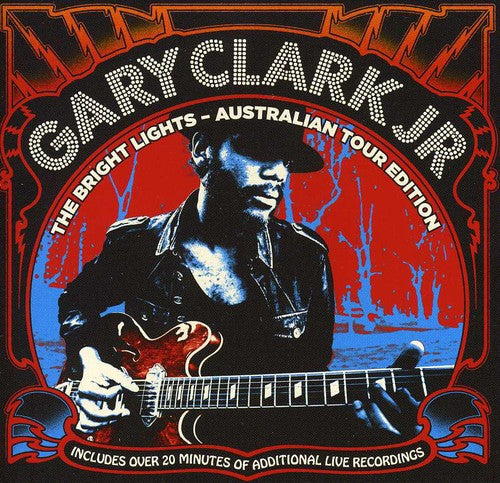 the album cover for Gary Clark Jr. - Bright Lights-Australian Tour Edition [Import]