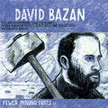 the album cover for David Bazan - Fewer Moving Parts