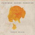 the album cover for Further Seems Forever - Penny Black