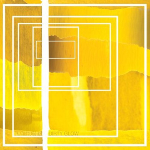 the album cover for Naytronix - Dirty Glow