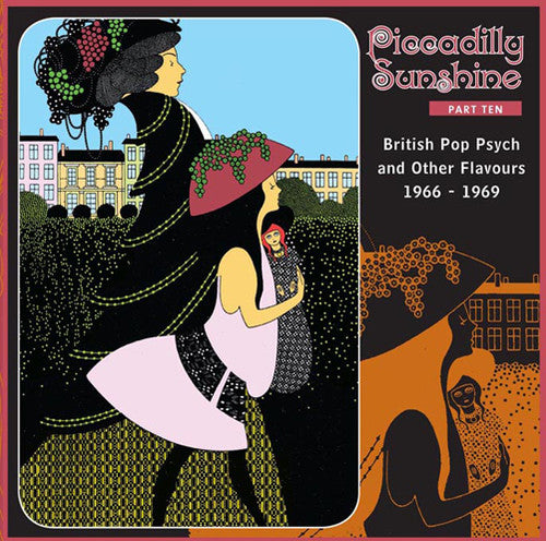 the album cover for Piccadilly Sunshine Part Ten British Pop Psych & - Piccadilly Sunshine Part Ten: British Pop Psych and Other Flavours1966-1969