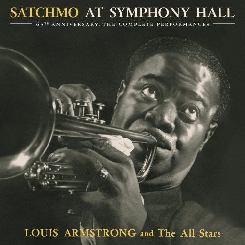 the album cover for Louis Armstrong & The All-Stars - Satchmo at Sym Hall 65th Anniversary Comp Performances