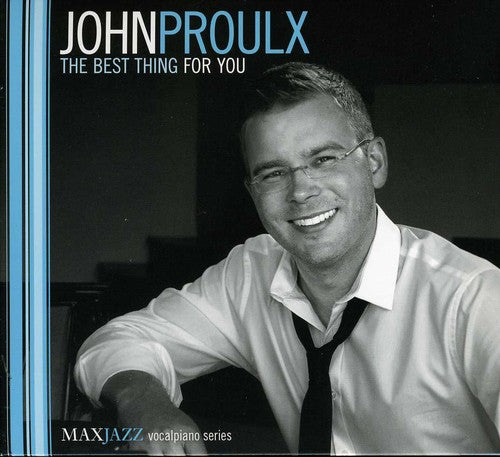 the album cover for John Proulx - The Best Thing For You