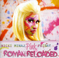 the album cover for Nicki Minaj - Pink Friday: Roman Reloaded