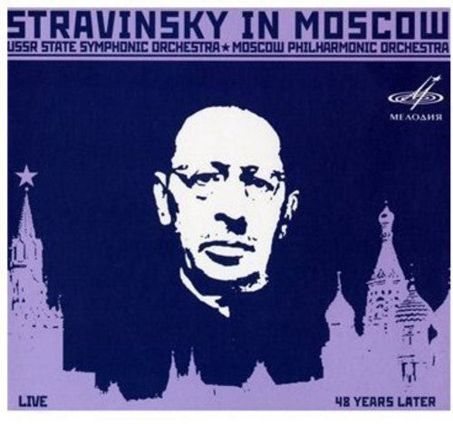 the album cover for Stravinsky / Moscow State Po / Stravinsky - Stravinsky In Moscow [Digipak]