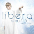 the album cover for Libera - Song of Life: A Collection