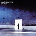 the album cover for Herbert Gronemeyer - I Walk