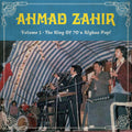 the album cover for Ahmad Zahir - Volume 3 - The King Of 70s Afghan Pop