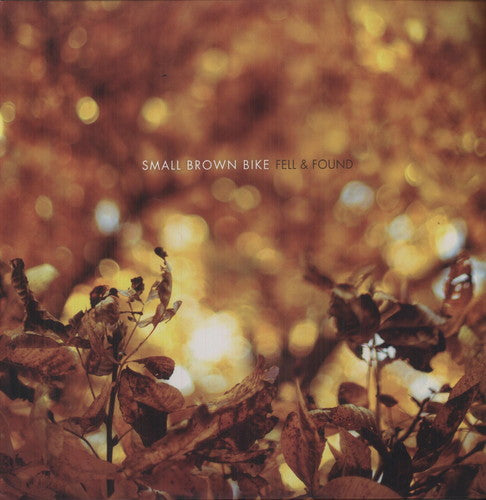the album cover for Small Brown Bike - Fell and Found