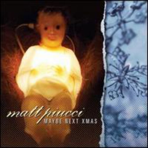 the album cover for Matt Piucci - Maybe Next Xmas
