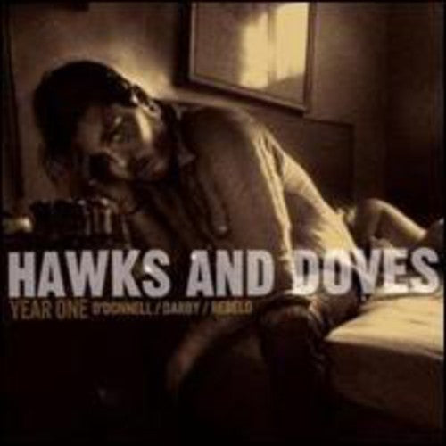 the album cover for Hawks & Doves - Year One