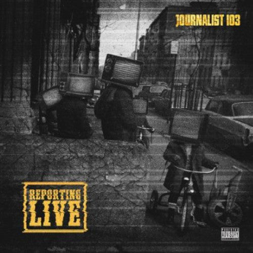 the album cover for Journalist 103 - Reporting Live