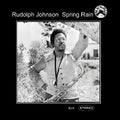 the album cover for Rudolph Johnson - Spring Rain