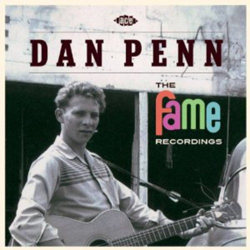 the album cover for Dan Penn - Fame Recordings [Import]