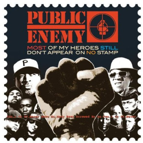 the album cover for Public Enemy - Most of My Heroes Still Don't Appear on No Stamp