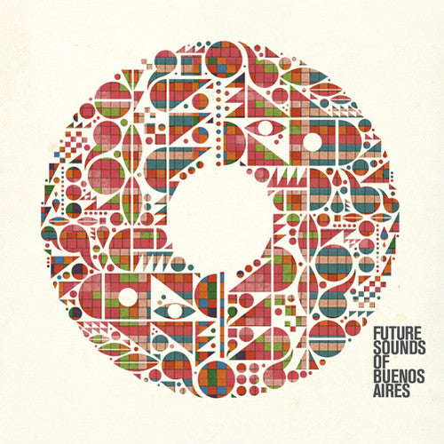 the album cover for Future Sounds Of Buenos Aires - Future Sounds Of Buenos Aires