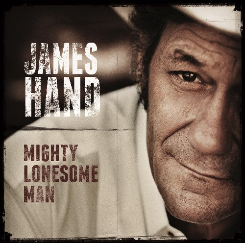 the album cover for James Hand - Mighty Lonesome Man