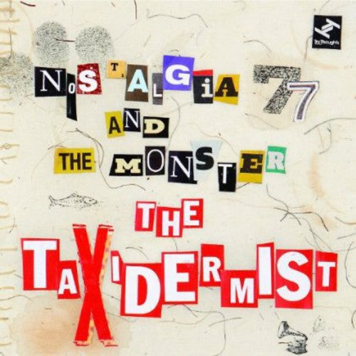 the album cover for Nostalgia 77 & The Monster - The Taxidermist