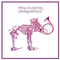 the album cover for Myka 9 & Factor - Sovereign Soul