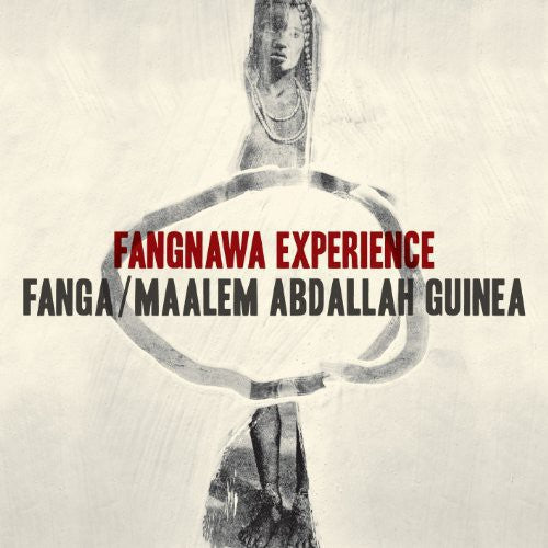 the album cover for Fanga/Maalem Abdallah Guinea - Fangnawa Experience