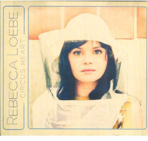 the album cover for Rebecca Loebe - Circus Heart