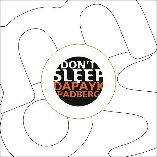 the album cover for Dapayk & Padberg - Don't Sleep