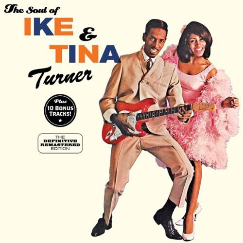 the album cover for Ike & Tina Turner - Soul Of Ike & Tina Turner [Import]