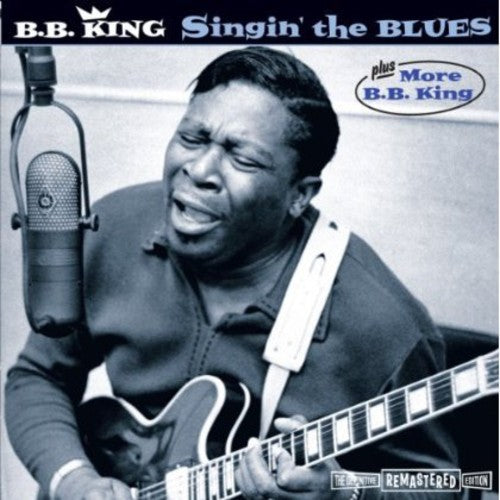 the album cover for B.B. King - Singin The Blues + More B.B.King [Import]