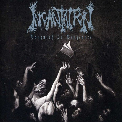 the album cover for Incantation - Vanquish in Vengeance