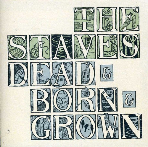 the album cover for The Staves - Dead & Born & Grown