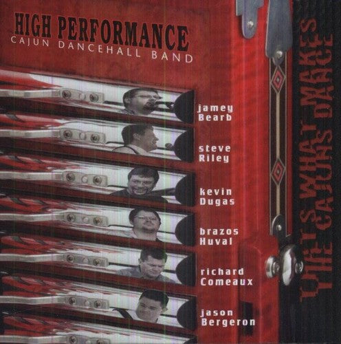 the album cover for High Performance - Cajun Dancehall Band